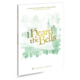 I Heard the Bells SATB Book & CD cover